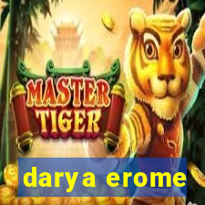 darya erome